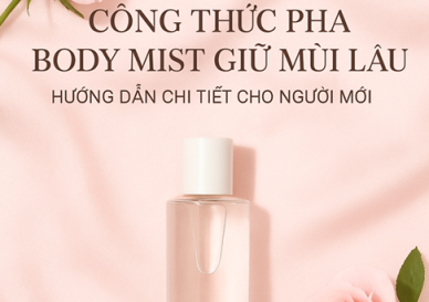 CÔNG THỨC PHA BODY MIST GIỮ MÙI LÂU